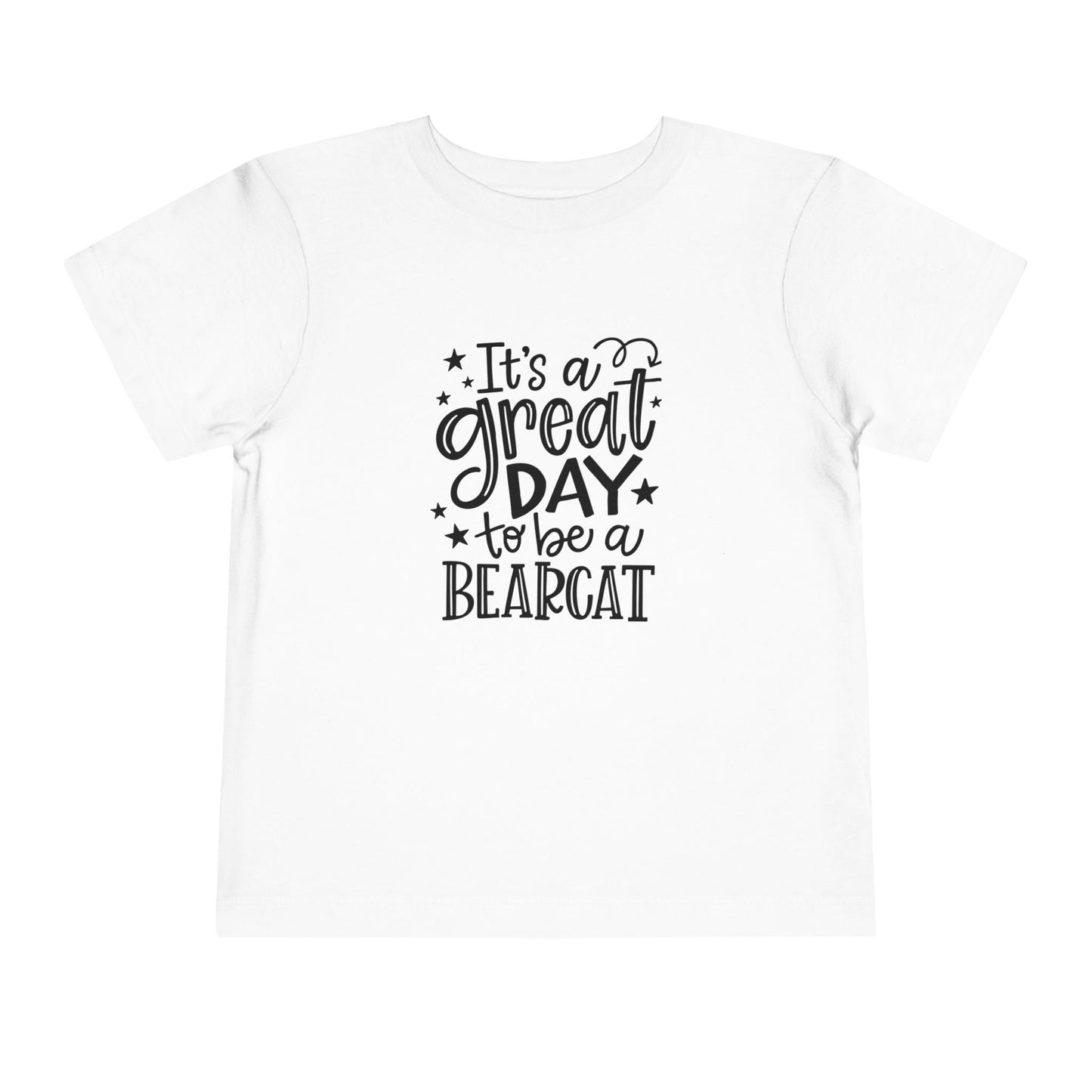“Great Day to Be a Bearcat” Toddler T-Shirt