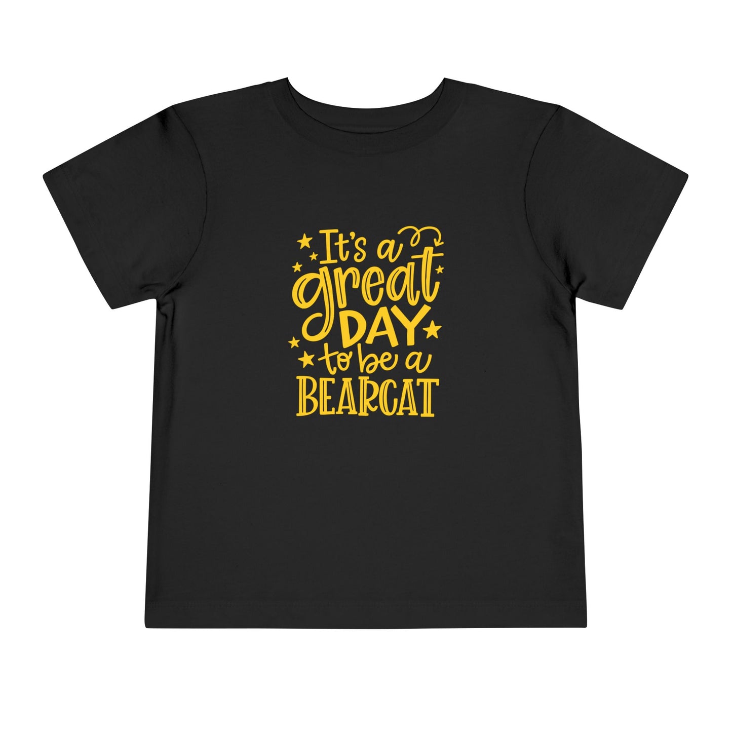 “Great Day to Be a Bearcat” Toddler T-Shirt